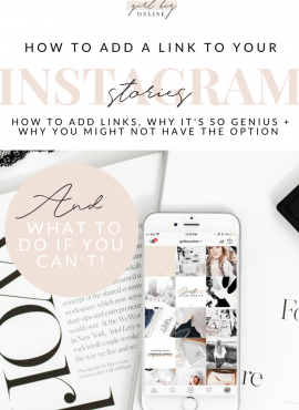 HOW TO ADD A LINK TO YOUR INSTAGRAM STORY (+ WHAT TO DO IF YOU CAN’T)